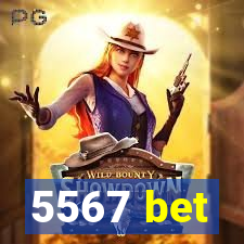 5567 bet